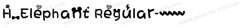 H_Elephant Regular字体转换